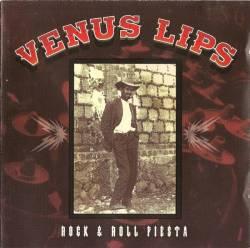 Venus Lips : Rock & Roll Fiesta
